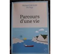 Parcours d'une vie Coulon michel (Auteur)