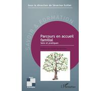 Parcours en accueil familial: Sens et pratique