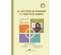 Parcours entre oral et écrit - Cycle 2 Du lecteur autonome à l’orateur habile - Hanane MOUGHAMIR-M’LIK - Ebla Eds - broché - Manuel