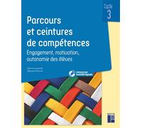 Parcours et ceintures de compétences - Cycle 3 Engagement, motivation, autonomie des élèves - + ressources numériques - Muriel Lauzeille - Retz Eds - broché - Manuel