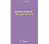 Parcours et légitimité des cadres du social
