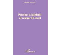 Parcours et légitimité des cadres du social - Gyslaine Jouvet - L'harmattan - broché - Essai
