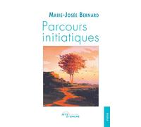 Parcours initiatiques - Marie-Josée Bernard - Jets D'encre - broché - Poésie