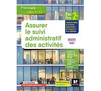 Parcours interactifs - Assurer le suivi administratif des activités 2de Bac Pro GATL