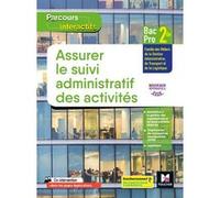 Parcours interactifs - Assurer le suivi administratif des activités 2de Bac Pro GATL David Lallement (Auteur), Marie-Madeleine Piroche (Auteur), Yannick Boulo (Auteur), Bouchra Khazrouki (Auteur), Cla
