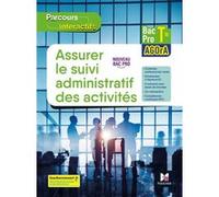 Parcours interactifs ASSURER LE SUIVI ADMINISTRATIF DES ACTIVITÉS - Tle BAC Pro AGOrA - 2022 - Elève David Lallement (Auteur), Norovola Mouni (Auteur), Peggy Sega (Auteur), Nicolas Fillière (Auteur), 