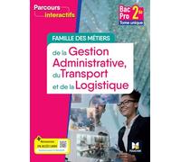Parcours interactifs - Tome unique FAMILLE DES MÉTIERS DE LA GATL - 2de Bac Pro - 2024 - Livre élève