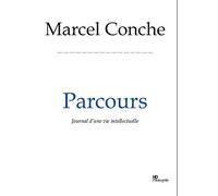 Parcours : Journal d'une vie intellectuelle