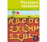 Parcours Lectures 4 À 6 Ans - 14 Parcours Pour Se Construire Une Première Culture Littéraire Et Pour Découvrir Le Monde