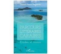 Parcours Littéraires Caraïbes - Etudes Et Essais