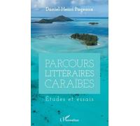 Parcours Littéraires Caraïbes - Etudes Et Essais