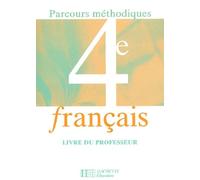 Parcours méthodiques : Français, 4e (Manuel du professeur)