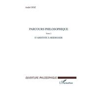 Parcours philosophique Tome 2 : d'Aristote à Heidegger - André Doz - L'harmattan - broché - Essai