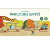 Parcours santé - Didier Jean - Utopique - broché - Album jeunesse
