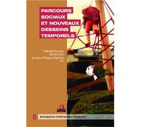 Parcours sociaux et nouveaux desseins temporels