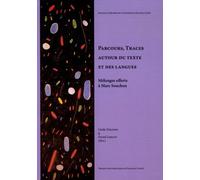 Parcours, Traces Autour Du Texte Et Des Langues - Mélanges Offerts À Marc Souchon