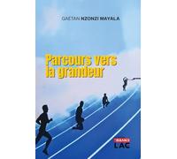 Parcours vers la grandeur
