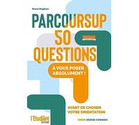 l'Etudiant – Parcoursup 50 questions – Nouvelle édition