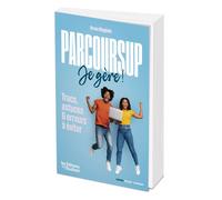Parcoursup : je gère Trucs, astuces et erreurs à éviter - Bruno Magliulo - L'etudiant Pratique - broché - Etude