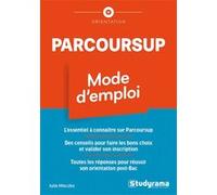 Parcoursup - Mode d'emploi Julie Mleczko (Auteur)