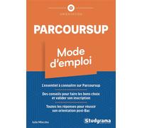Parcoursup - Mode d'emploi - Julie Mleczko - Studyrama Eds - broché - Guide
