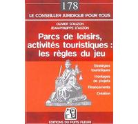 Parc De Loisirs, Activités Touristiques : Les Règles Du Jeu - Stratégies Touristiques, Montages De Projets, Financements, Création