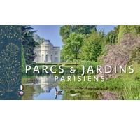 Parcs et jardins parisiens - Parisian parks and gardens Edition bilingue français-anglais - Arnaud Chicurel - Parigramme Eds - broché - Guide