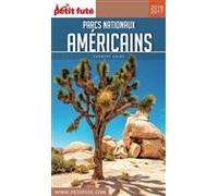 PARCS NATIONAUX AMÉRICAINS 2016/2017 Petit Futé