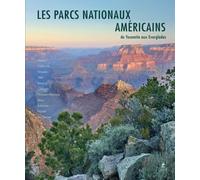 Parcs Nationaux des USA: Ouest, Sud et Archipels du Pacifique