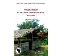 Parcs nationaux et diplomatie environnementale au Gabon - Paulin Kialo - L'harmattan - broché - Etude