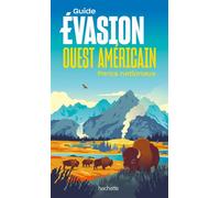 Parcs Nationaux Ouest américain Guide Evasion - Collectif - Hachette Tourisme Guides - broché - Guide