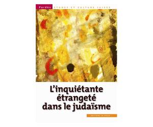 Pardès N° 53 - L'inquiétante Étrangeté Dans Le Judaïsme