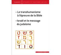 Pardès n°63 - Le transhumanisme à l'épreuve de la Bible - Shmuel Trigano - In Press Eds - broché - Essai