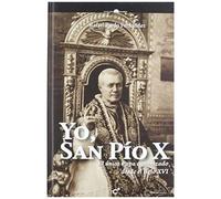 Pardo Fernández, R: Yo, San Pio X