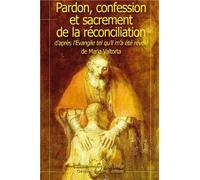 Pardon confession réconciliation d'après l'évangile tel qu'il m'a été révélé - L981