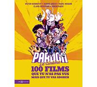 Pardon le cinéma: 100 films que tu n'as pas vus mais que tu vas adorer