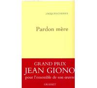 Pardon mere - Jacques Chessex - Grasset - broché - Récit