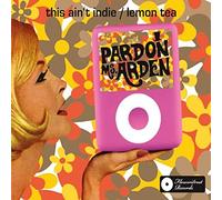 Pardon Ms.Arden - Ain't Indie (This is a Re [Import]