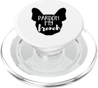 Pardon My French - Frenchie Bulldog, propriétaires de chiens hommes et femmes PopSockets PopGrip pour MagSafe