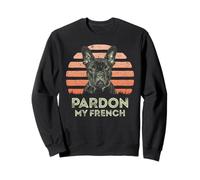 Pardon My French - Rétro Funny Frenchie | Bouledogue français Sweatshirt