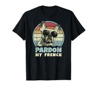 Pardon My French - Rétro Funny Frenchie | Bouledogue français T-Shirt