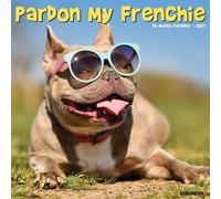 Willow Creek Press, Pardon My Frenchie Calendrier mural 2027