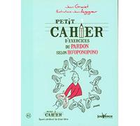 Petit Cahier D'exercices Du Pardon Selon Ho'oponopono