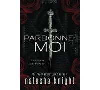 Pardonne-moi, duologie intégrale