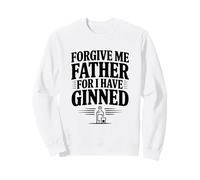 Pardonne-Moi, Mon père, Car J'Ai égrené Sweatshirt