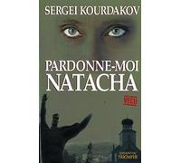 Pardonne-moi Natacha
