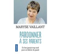 Pardonner à ses parents: Il n'est jamais trop tard pour se libérer des secrets de famille
