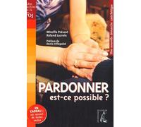 Pardonner, Est-Ce Possible ? - Une Nouvelle Démarche Catéchétique