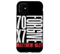 Pardonnez 70 x 7 Fois Soixante-dix Fois Sept Fois Jésus Matthieu 18:22 Coque pour iPhone 11