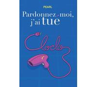 Pardonnez-moi, j'ai tué Cloclo